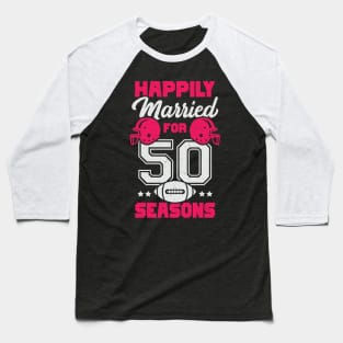 Married For 50 Years American Football Couple Gift Baseball T-Shirt